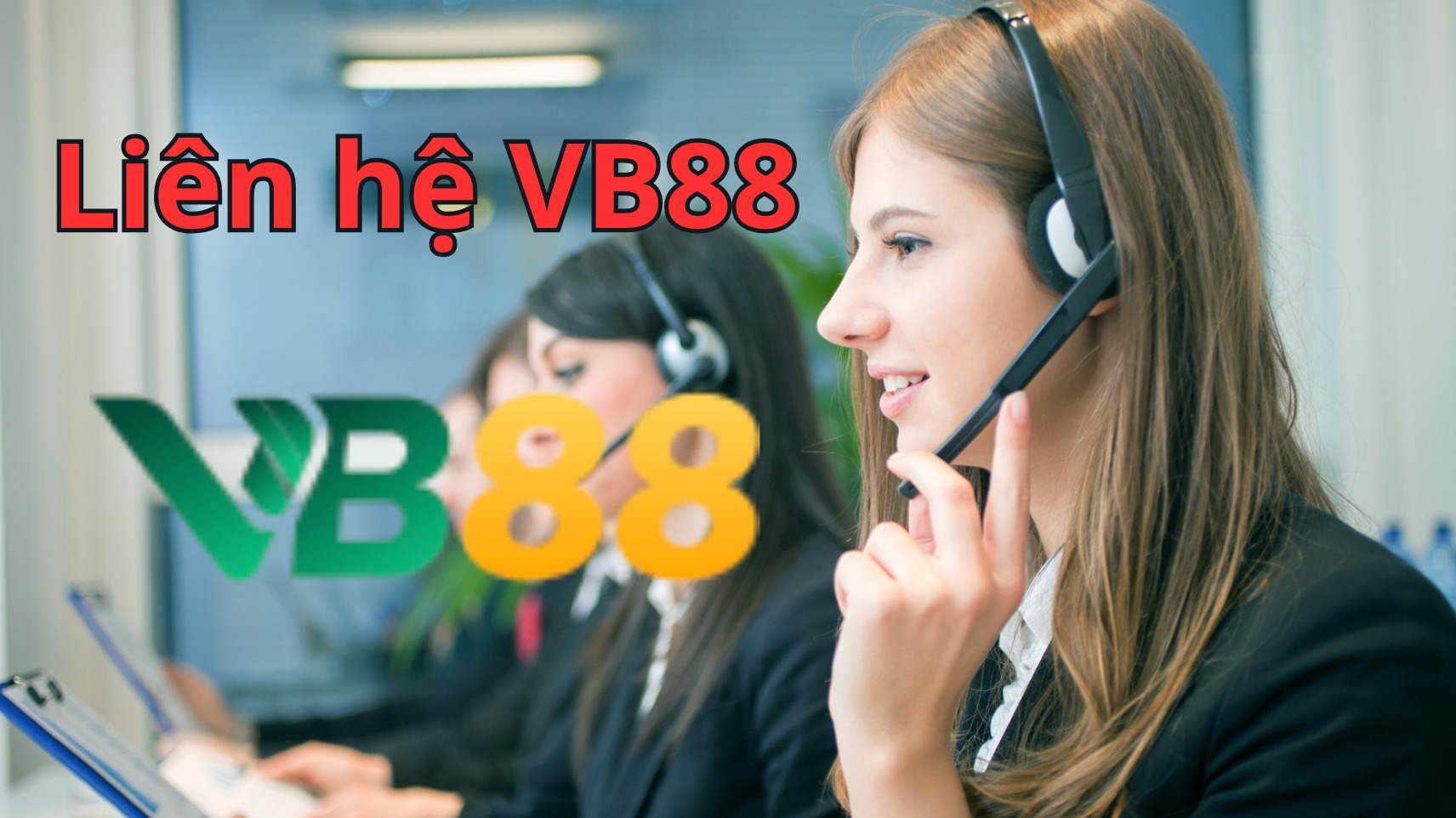 Tổng đài nhà cái VB88 có trách nhiệm gì